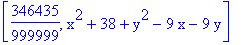 [346435/999999, x^2+38+y^2-9*x-9*y]
